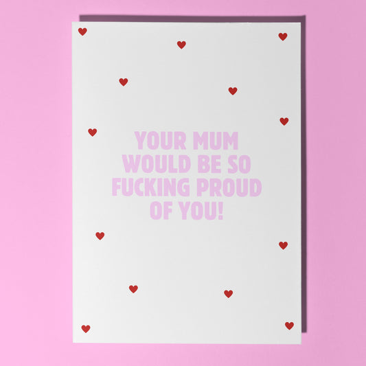So fucking proud card