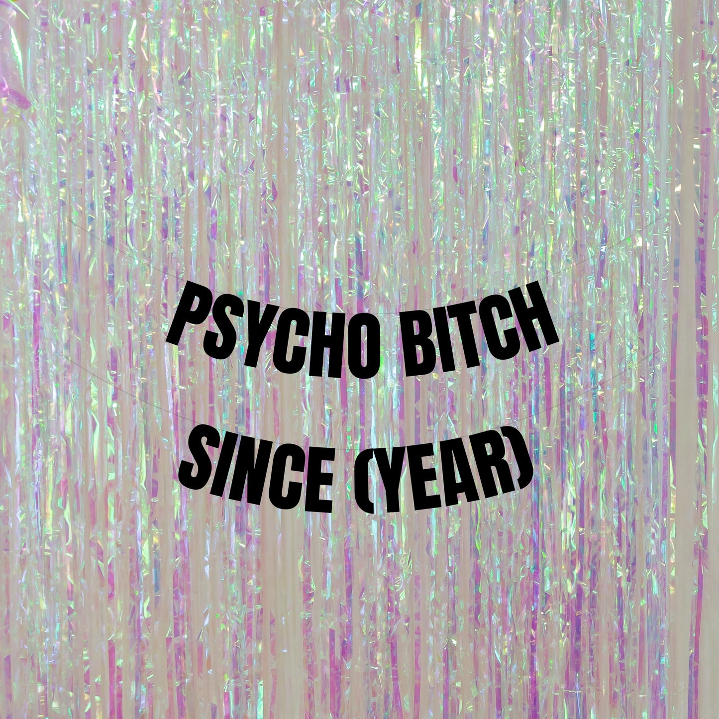 Personalised psycho bitch banner