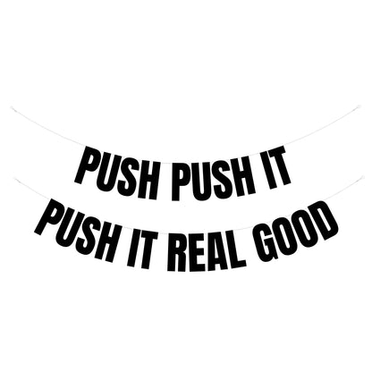 Push it real good banner