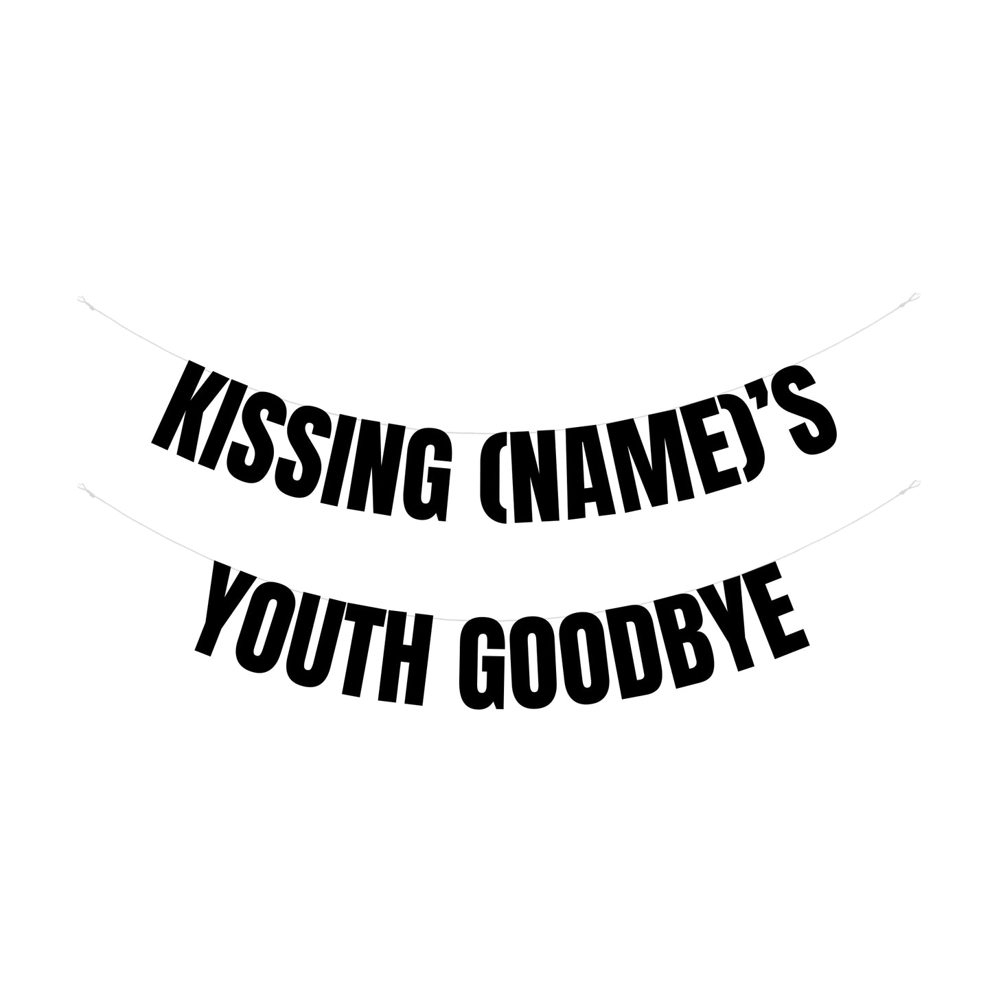Personalised kissing youth goodbye banner