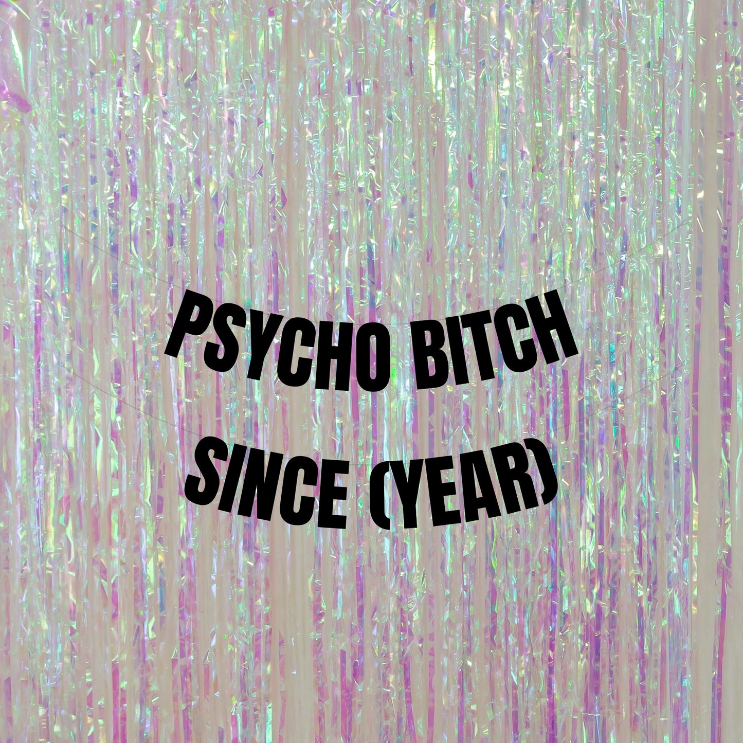 Personalised psycho bitch banner