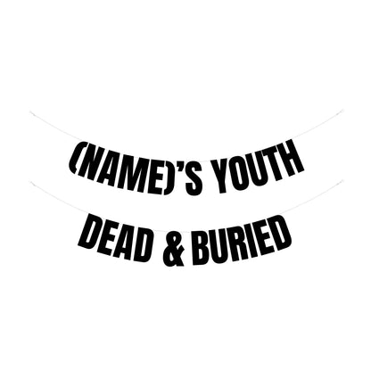 Personalised youth dead & buried banner