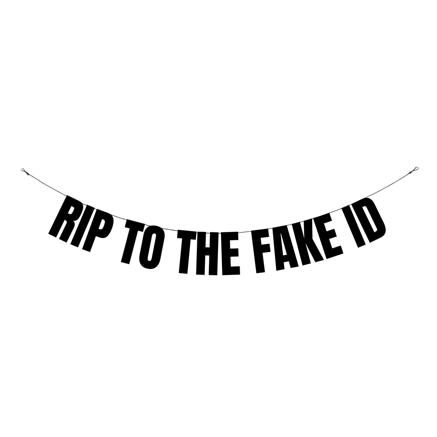 Rip to the fake ID banner