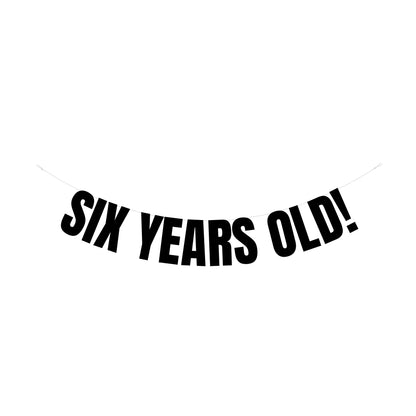 Six years old! banner