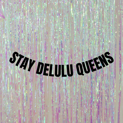 Stay delulu Queens banner