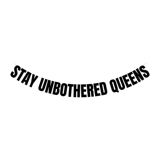 Stay unbothered banner