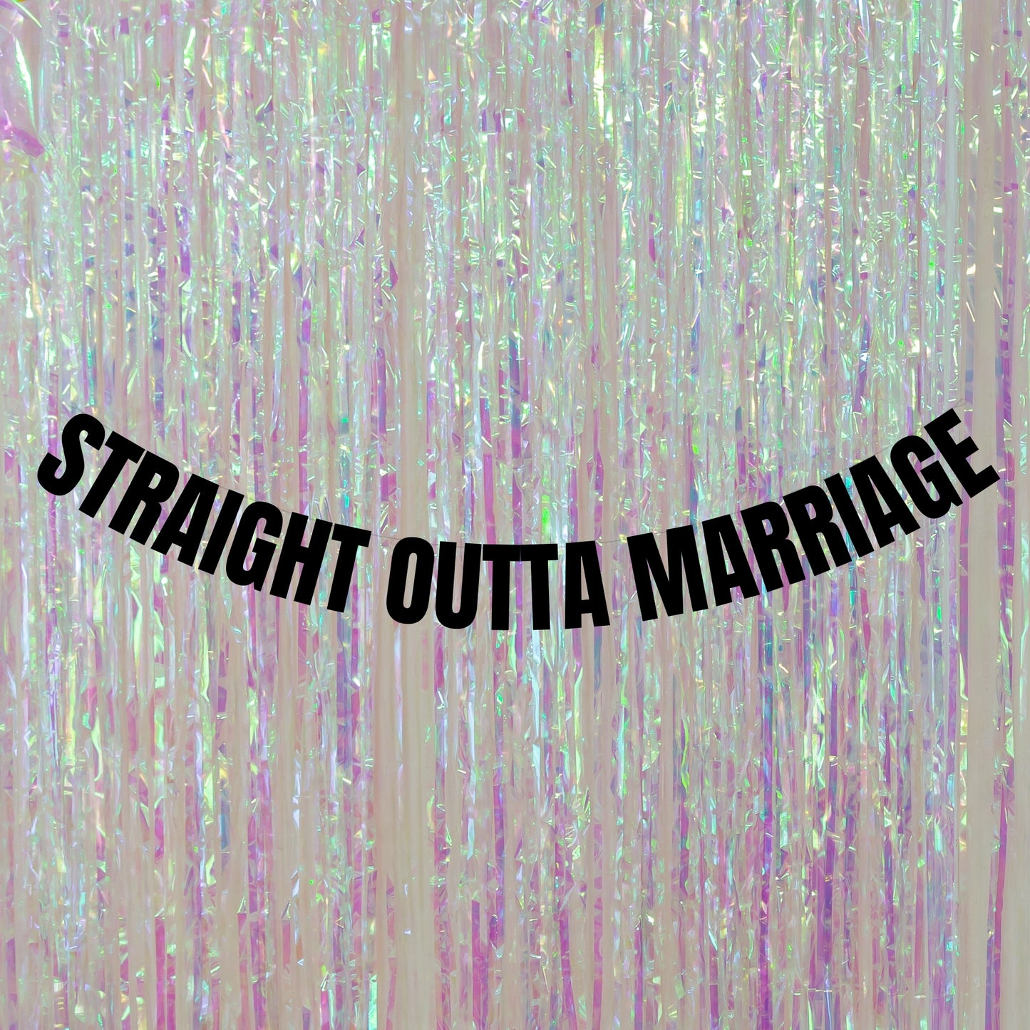 Straight outta marriage banner