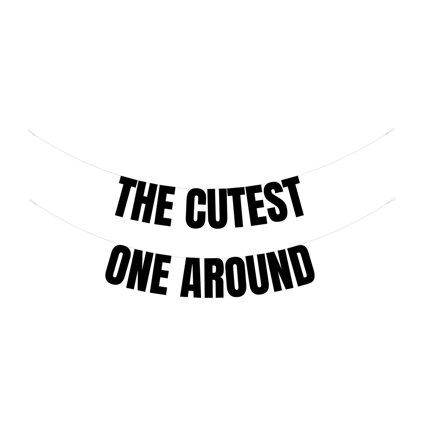 The cutest One around banner