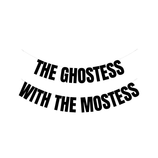 The ghostess with the mostess banner