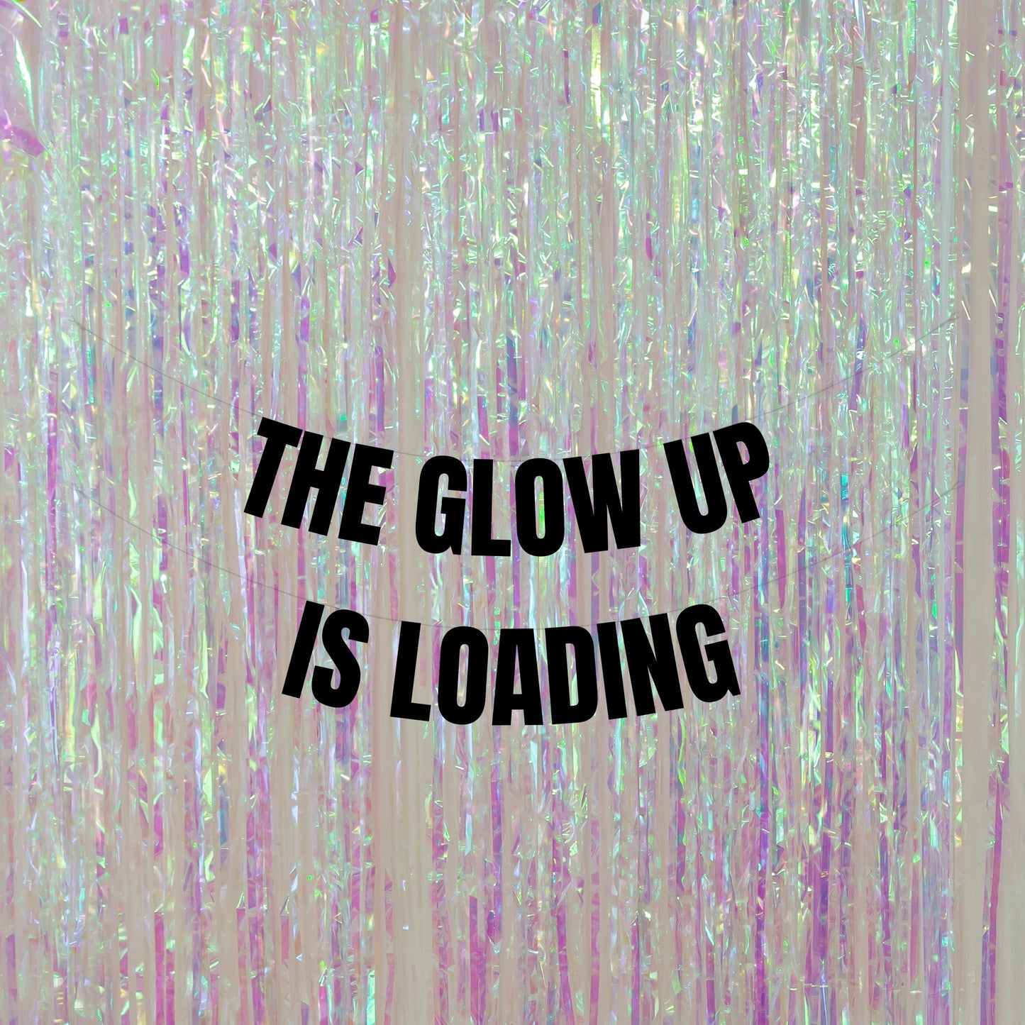 Glow up loading banner