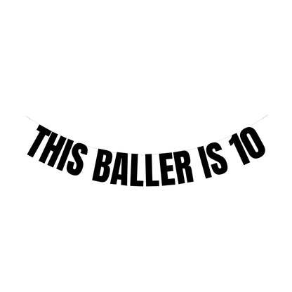 This baller is 10 banner