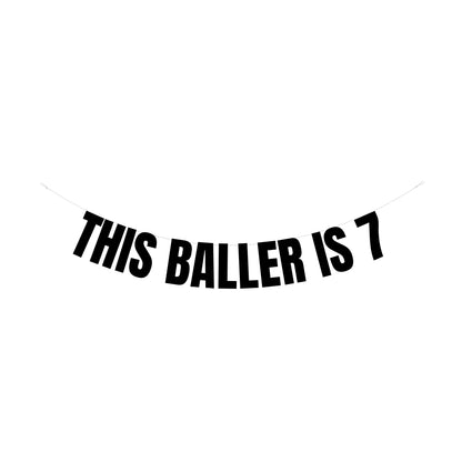 This baller is 7 banner
