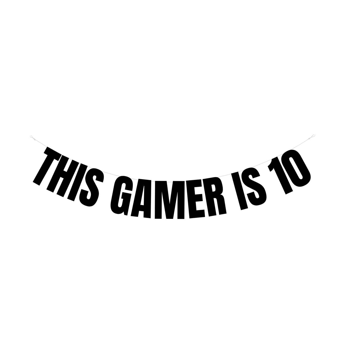 This gamer is 10 banner