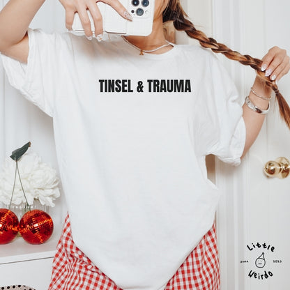 Tinsel & trauma T-Shirt 1