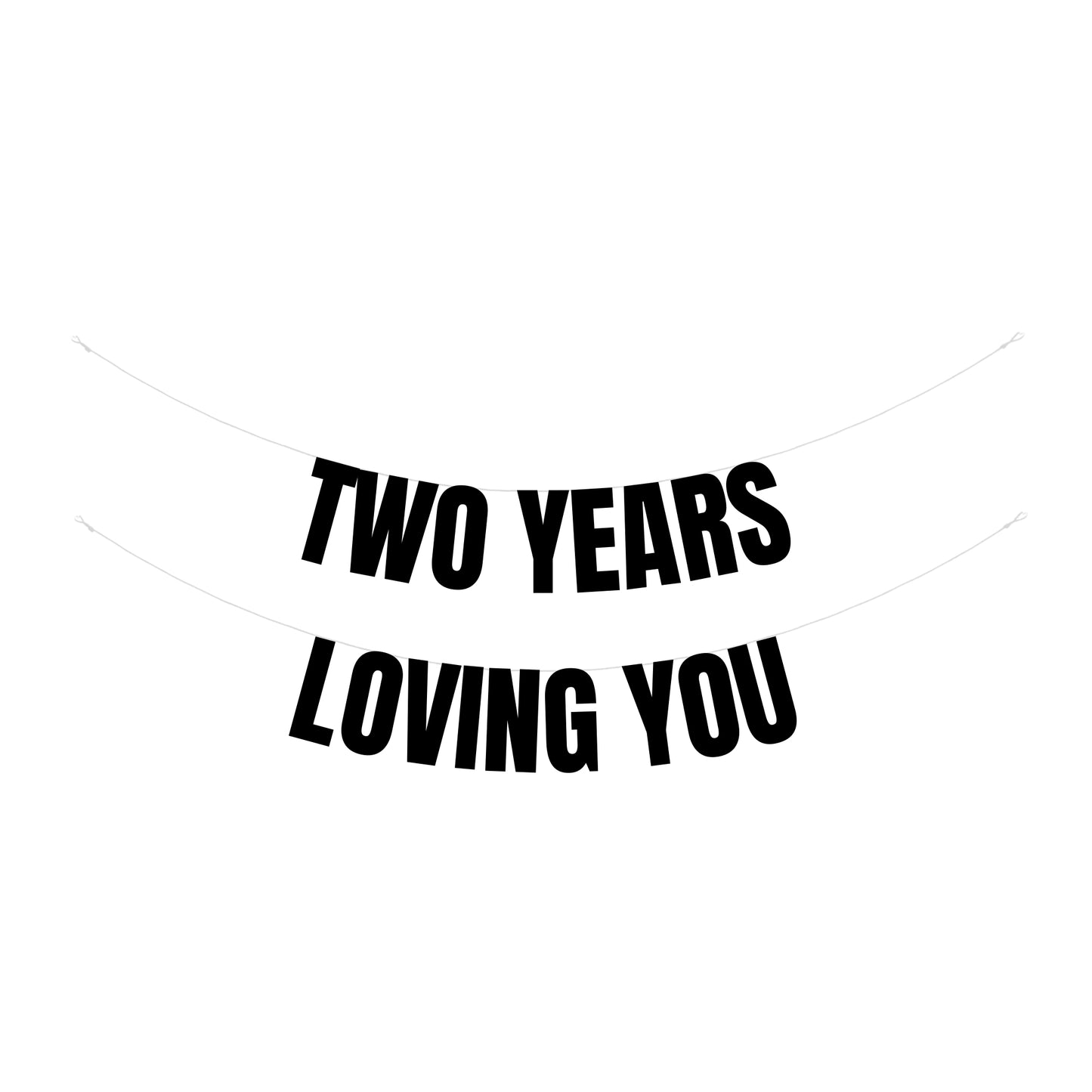 Two years loving you banner