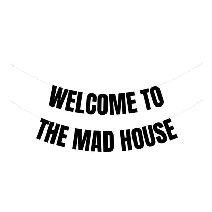 The mad house banner