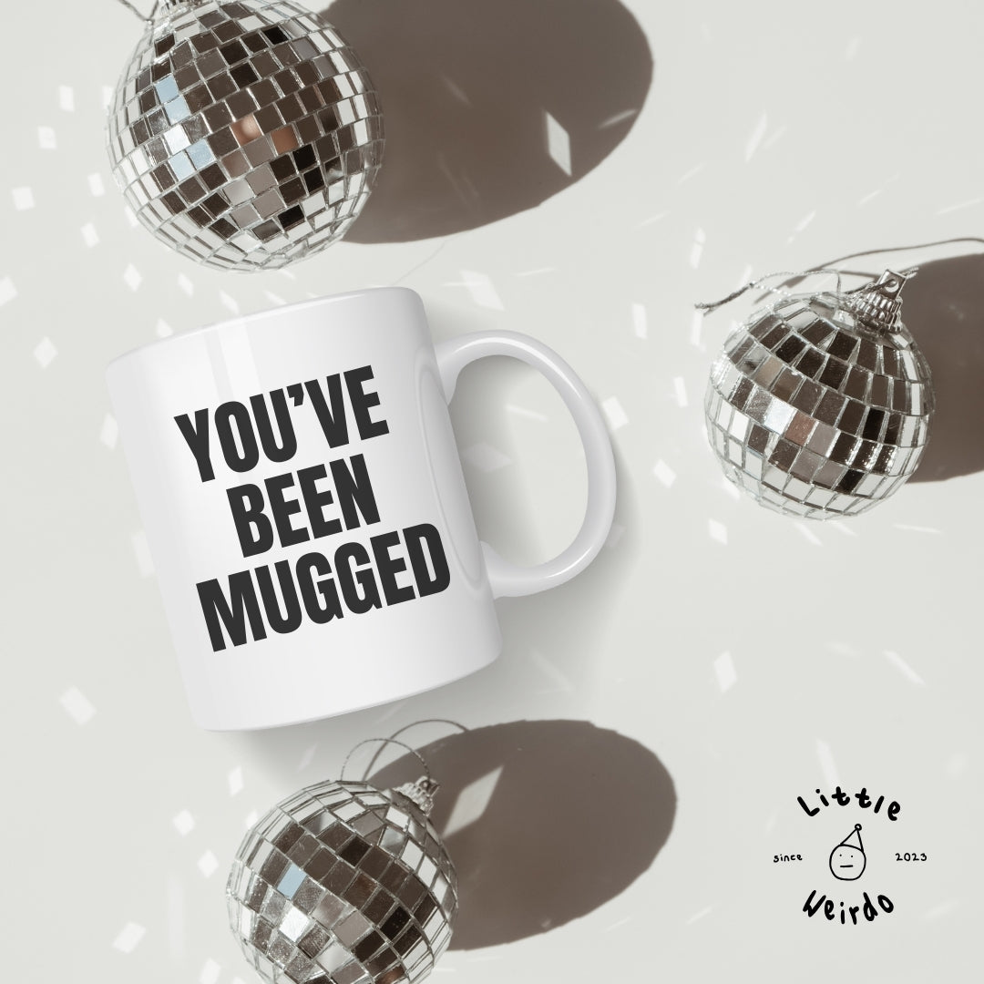 You've been mugged mug