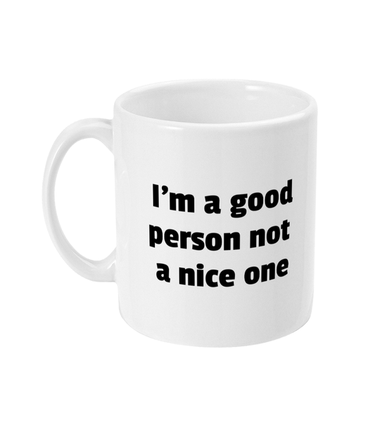 Not a nice person mug