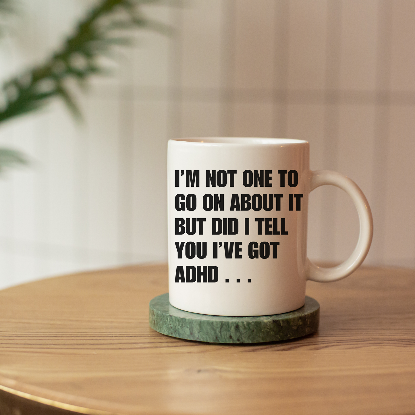 I've got adhd Mug