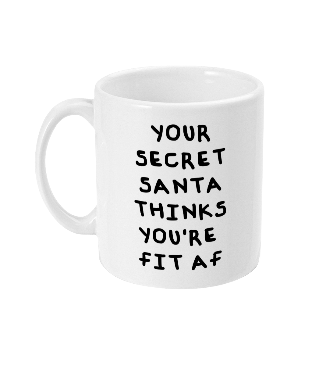 Secret santa fit as fuck mug