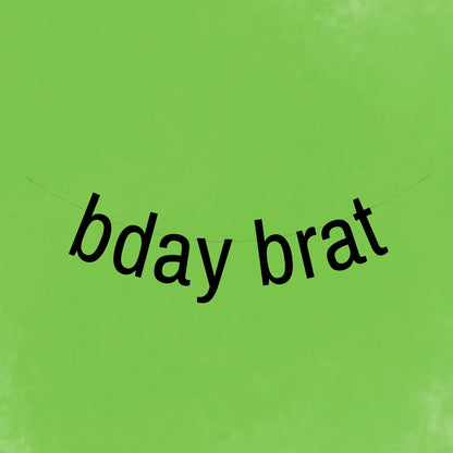 Birthday brat banner