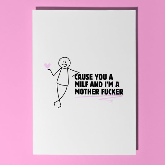 Cause you a Milf card