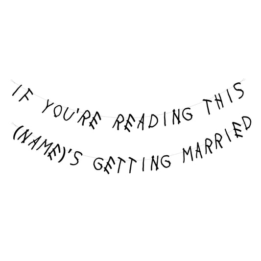 Personalised if you're reading this i'm getting married banner