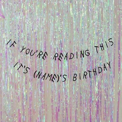 Personalised if you're reading this it's my Birthday banner
