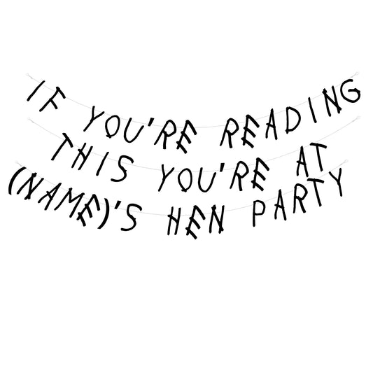 Personalised if you're reading this hen party banner