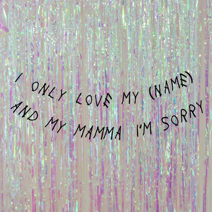 Personalised I only love my bed & my Mamma banner