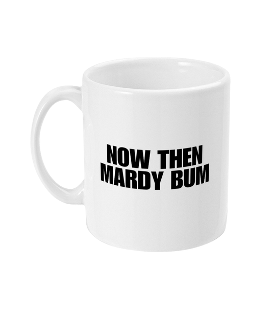 Mardy bum mug