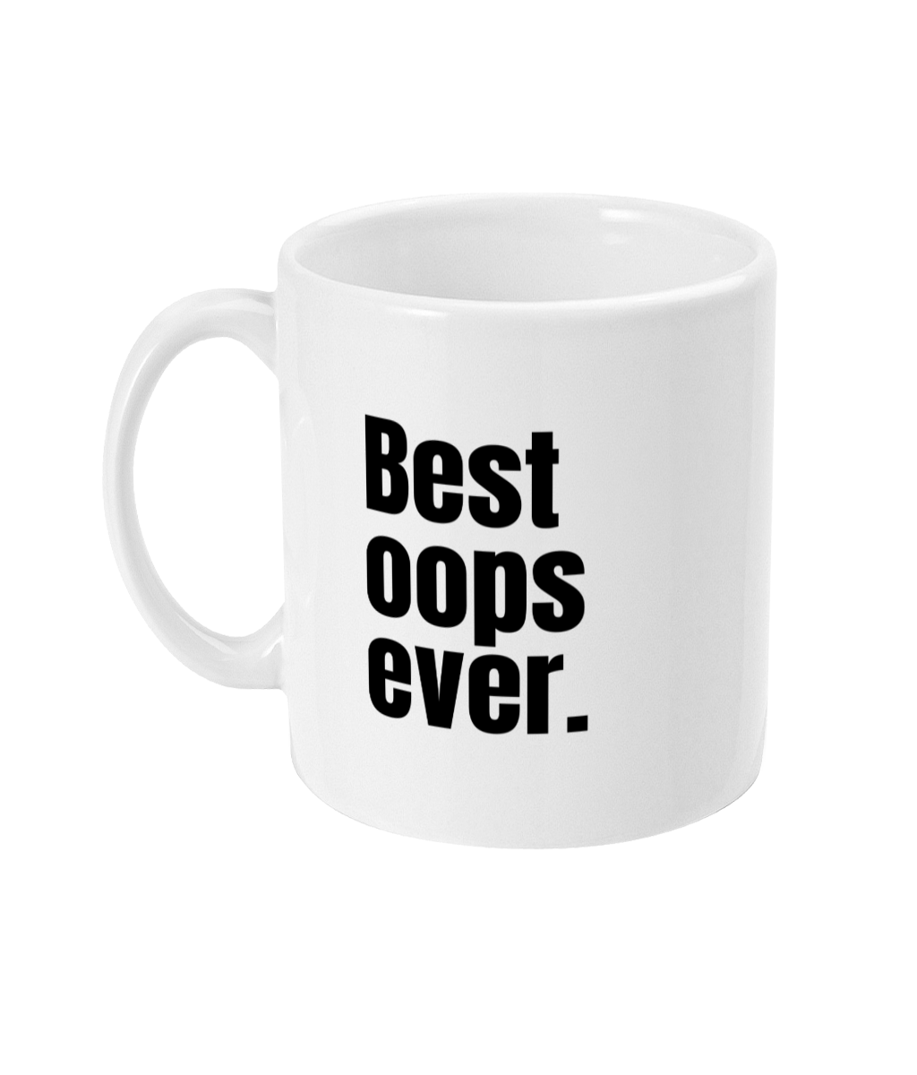 Best oops ever mug