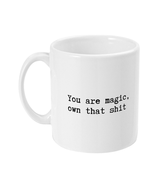 You are magic mug