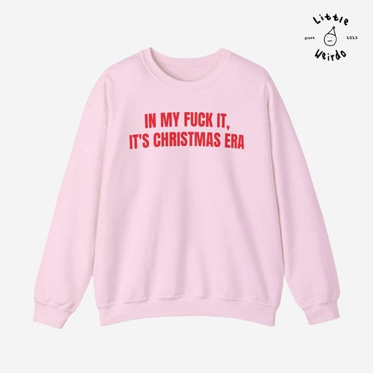 Fuck it, it's Christmas Sweatshirt