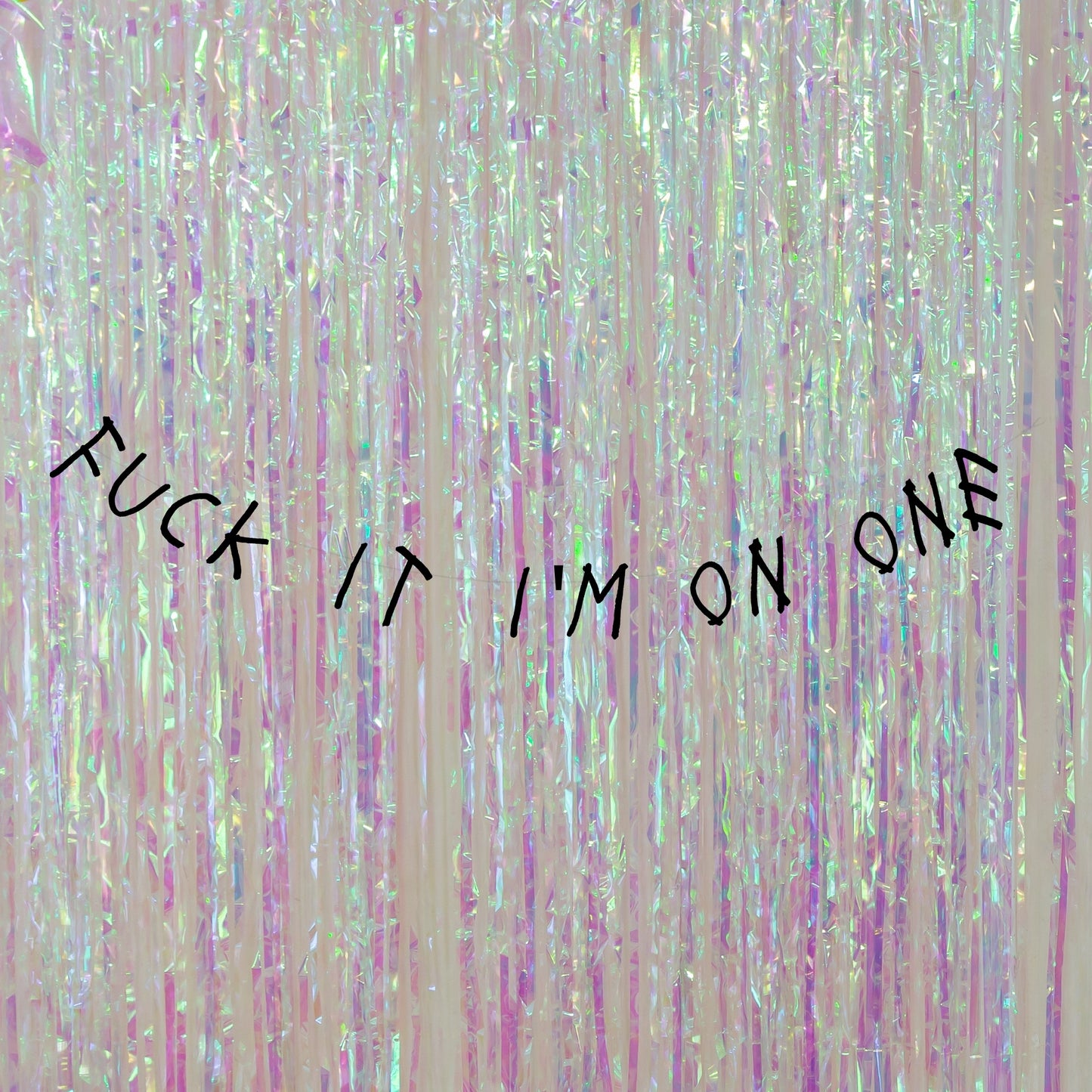 Fuck it i'm on one banner
