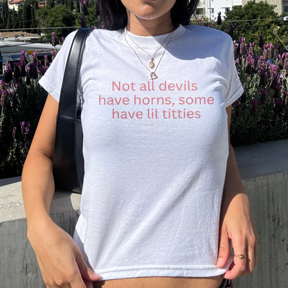 Not all devils baby tee