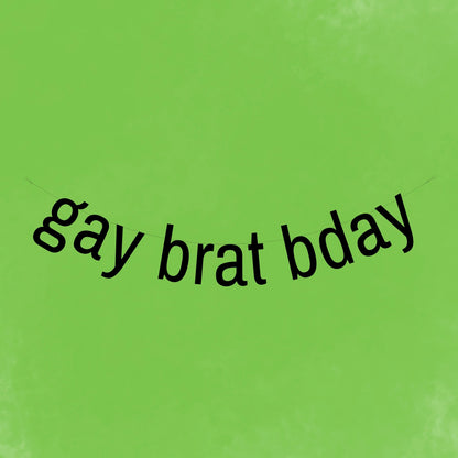 Gay brat birthday banner