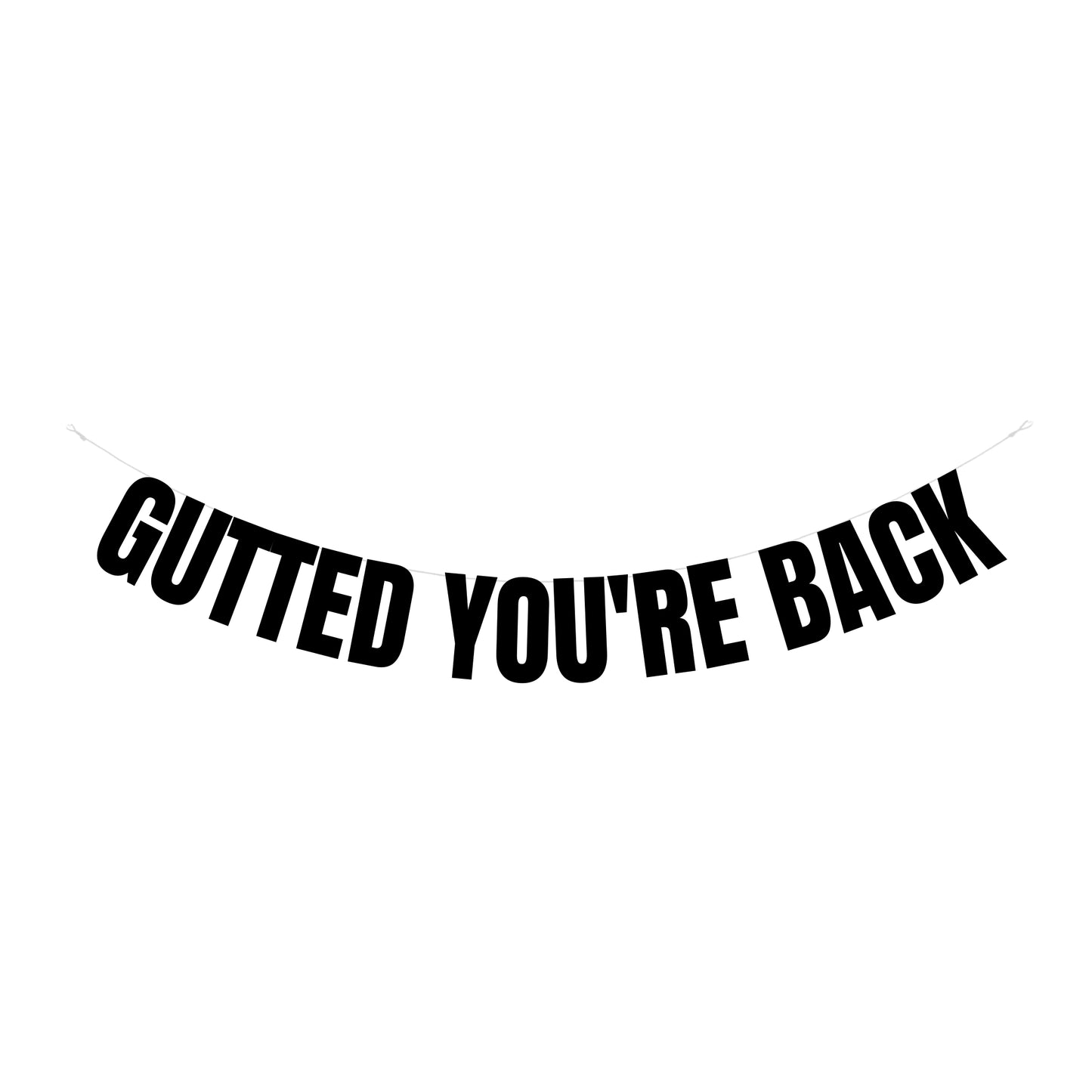 Gutted you're back banner