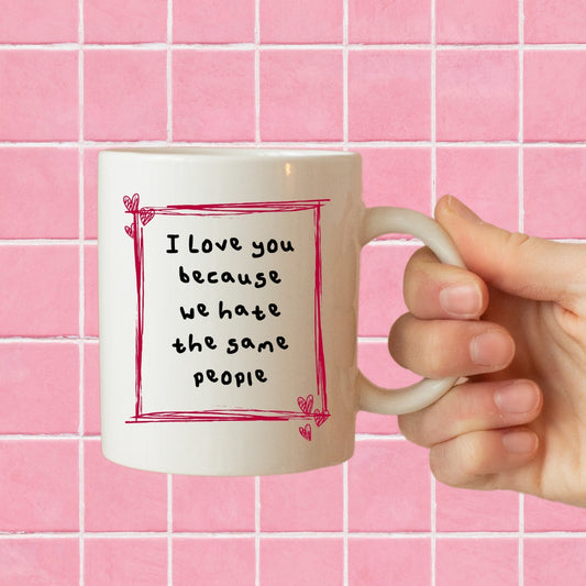 Hate the same mug