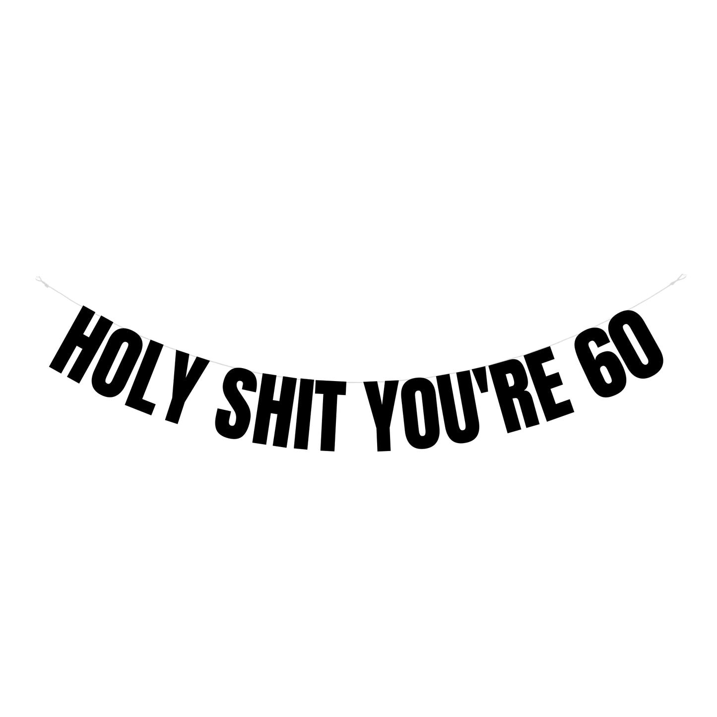 Holy shit you're 60  banner