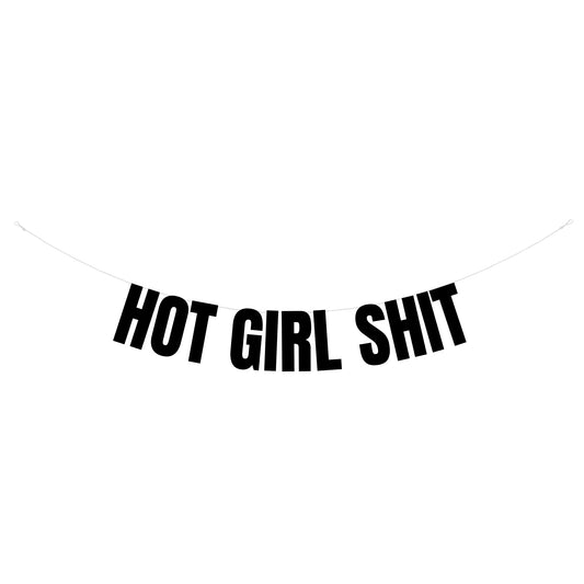 Hot girl shit banner