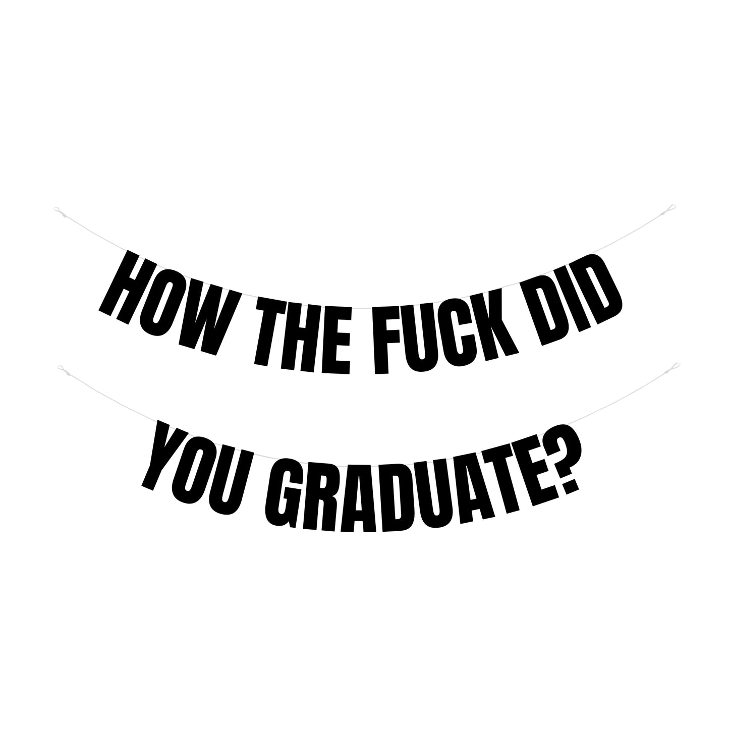 How the fuck did you graduate banner