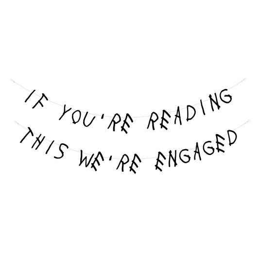 If you're reading this we're engaged banner