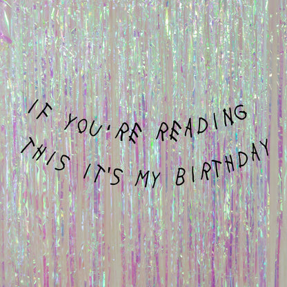 If you're reading this It's my Birthday banner