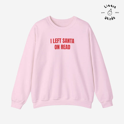 Left Santa on read Sweatshirt