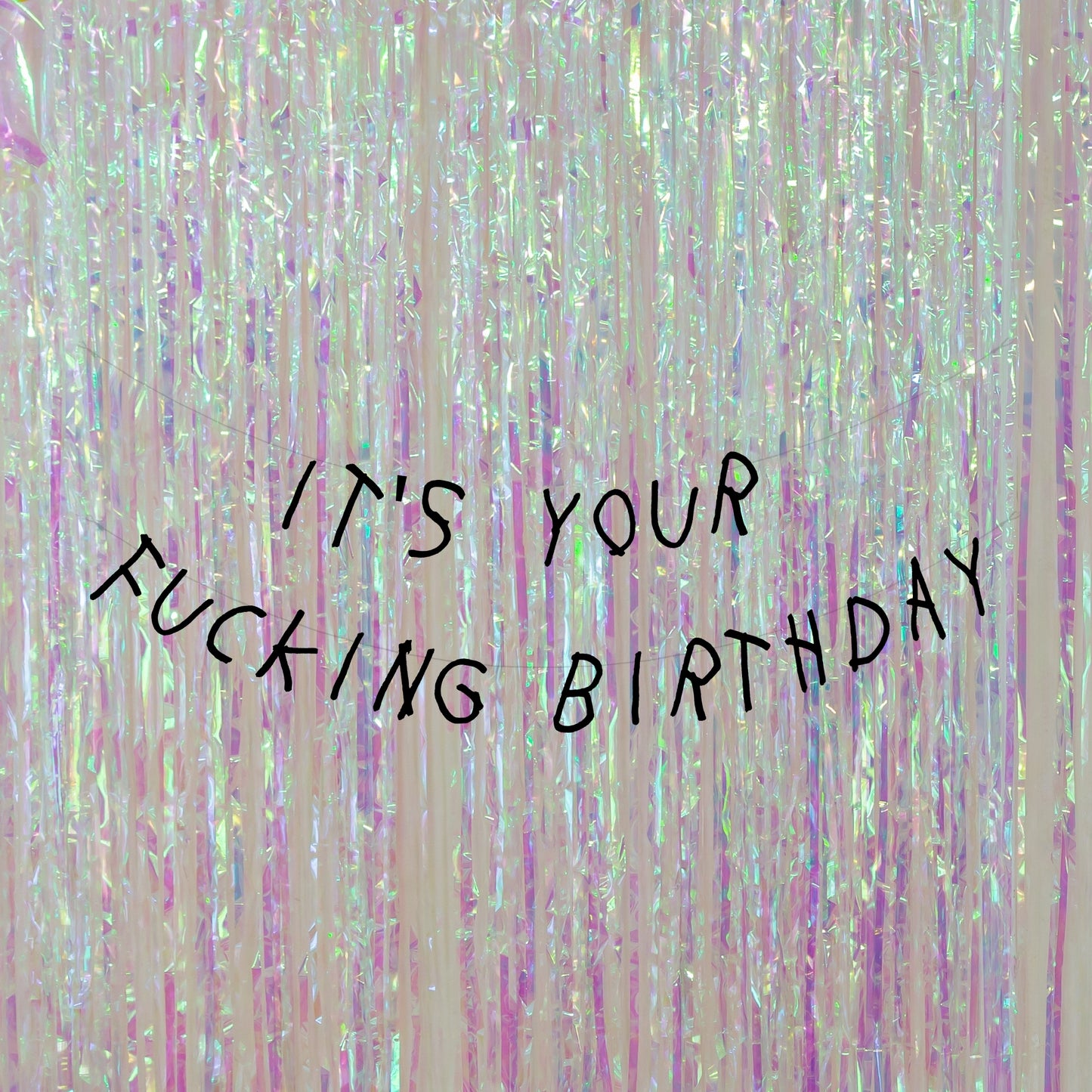 It's your fucking Birthday banner