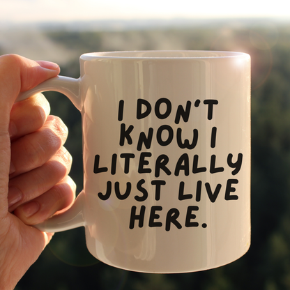 I just live here mug