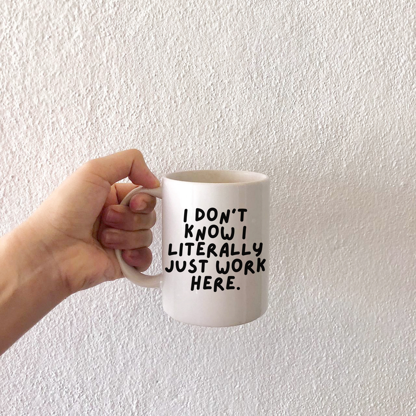 I just work here mug