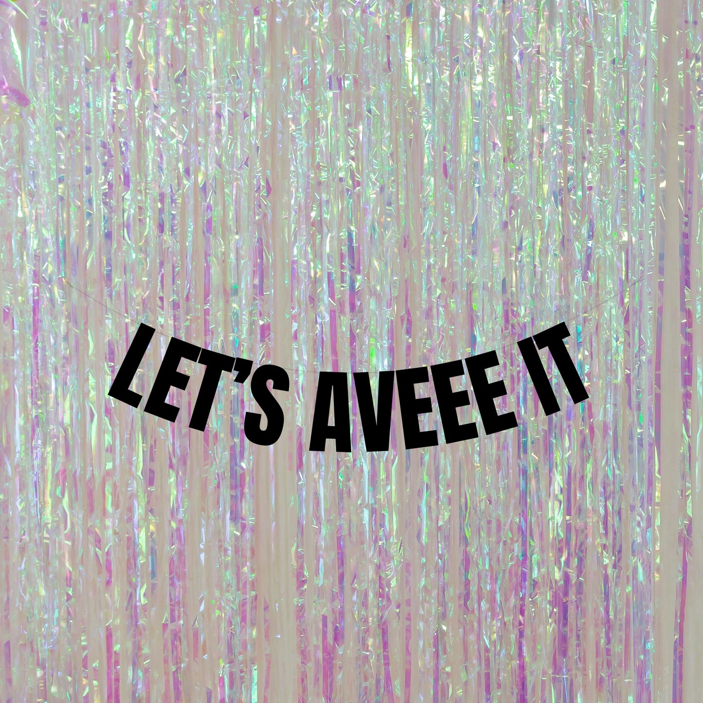 Lets aveee it banner