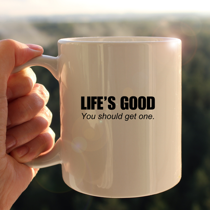 Life's good mug